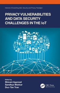 Enlarge image Cover: Privacy Vulnerabilities and Data Security Challenges in the IoT - CRC Press