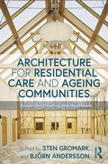 Cover: Architecture for Residential Care and Ageing Communities - Routledge