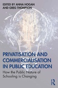 Cover: Privatisation and Commercialisation in Public Education - Routledge