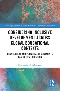 Enlarge image Cover: Considering Inclusive Development across Global Educational Contexts - Routledge