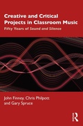 Cover: Creative and Critical Projects in Classroom Music - Routledge