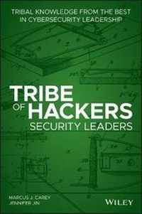 Enlarge image Cover: Tribe of Hackers Security Leaders - Tribal Knowledge from the best in Cybersecurity Leadership - Wiley