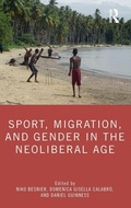 Cover: Sport, Migration, and Gender in the Neoliberal Age - Routledge