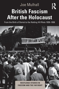 Abbildung von: British Fascism After the Holocaust - Routledge