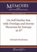 Cover: On Self-Similar Sets with Overlaps and Inverse Theorems for Entropy in $\mathbb {R}^d$ - American Mathematical Society