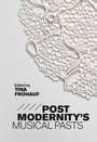 Cover: Postmodernity's Musical Pasts - De Gruyter