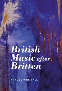 Abbildung von: British Music after Britten - De Gruyter