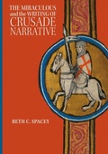 Cover: The Miraculous and the Writing of Crusade Narrative - De Gruyter
