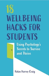 Abbildung von: 18 Wellbeing Hacks for Students - Jessica Kingsley Publishers