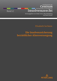 Abbildung von: Die Insolvenzsicherung betrieblicher Altersversorgung - Peter Lang Verlag