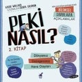 Cover: Peki Nasil 2 - D&uuml;nyamiz Gezegenimiz Hava Olaylari - Ayrinti Yayinlari