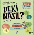 Cover: Peki Nasil 3 - Hayvanlar Bitkiler V&uuml;cudumuz - Ayrinti Yayinlari