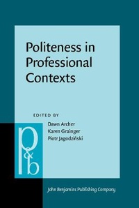 Enlarge image Cover: Politeness in Professional Contexts - John Benjamins Publishing Co