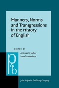 Cover: Manners, Norms and Transgressions in the History of English - John Benjamins Publishing Company