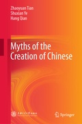 Cover: Myths of the Creation of Chinese - Springer