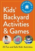 Cover: Kids' Backyard Activities & Games - Adams Media