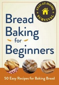 Enlarge image Cover: Bread Baking for Beginners - Adams Media