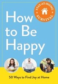 Cover: How to Be Happy - Adams Media
