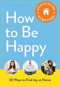 Enlarge image Cover: How to Be Happy - Adams Media
