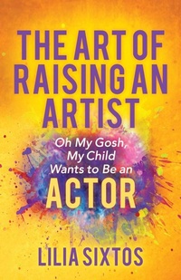 Abbildung von: The Art of Raising an Artist - Morgan James Publishing