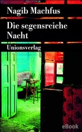 Cover: Die segensreiche Nacht - Unionsverlag