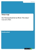 Cover: Der Tintinnabuli-Stil im Werk "F&uuml;r Alina" von Arvo P&auml;rt - GRIN Verlag
