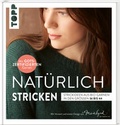 Cover: Nat&uuml;rlich stricken - frechverlag GmbH