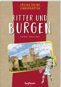 Enlarge image Cover: Projektreihe Kindergarten - Ritter und Burgen - Kaufmann Verlag