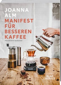 Abbildung von: Manifest für besseren Kaffee - BusseSeewald
