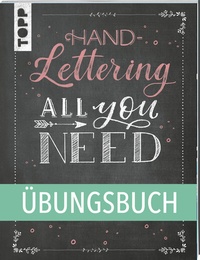 Abbildung von: Handlettering All you need. Das Übungsbuch. - Frech