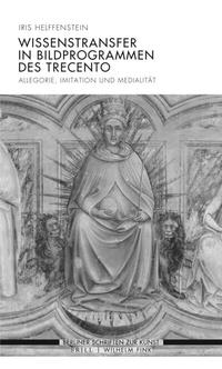 Abbildung von: Wissenstransfer in Bildprogrammen des Trecento - Brill | Fink