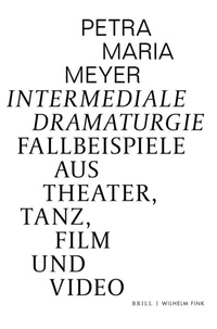Abbildung von: Intermediale Dramaturgie - Brill | Fink