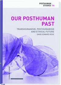Enlarge image Cover: Our Posthuman Past - Schwabe Verlagsgruppe AG Schwabe Verlag