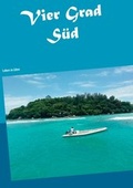 Cover: Vier Grad S&uuml;d - BoD - Books on Demand