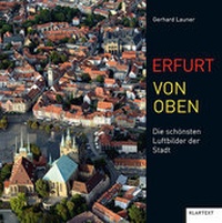 Abbildung von: Erfurt von oben - Klartext
