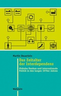 Cover: Das Zeitalter der Interdependenz - Wallstein