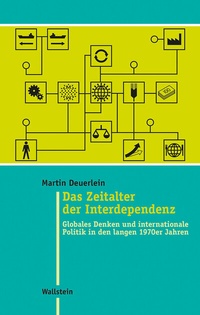 Enlarge image Cover: Das Zeitalter der Interdependenz - Wallstein