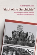 Cover: Stadt ohne Geschichte? - Wallstein