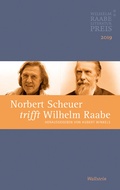 Cover: Norbert Scheuer trifft Wilhelm Raabe - Wallstein