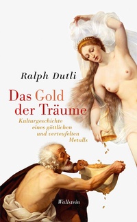 Abbildung von: Das Gold der Träume - Wallstein