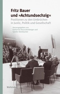 Cover: Fritz Bauer und &raquo;Achtundsechzig&laquo; - Wallstein