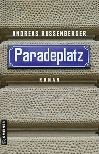 Abbildung von: Paradeplatz - Gmeiner-Verlag
