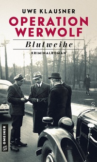 Abbildung von: Operation Werwolf - Blutweihe - Gmeiner-Verlag