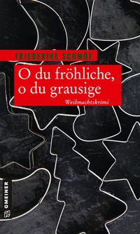Abbildung von: O du fröhliche, o du grausige - Gmeiner-Verlag
