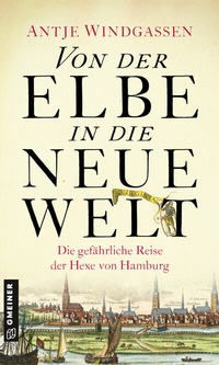 Abbildung von: Von der Elbe in die Neue Welt - Gmeiner-Verlag