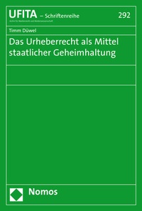 Abbildung von: Das Urheberrecht als Mittel staatlicher Geheimhaltung - Nomos