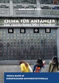 Cover: China f&uuml;r Anf&auml;nger - Neue Auflage - Europ&auml;ischer Universit&auml;tsverlag