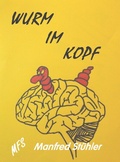 Cover: Wurm im Kopf - MFS-Buchverlag