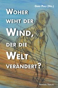 Cover: Woher weht der Wind, der die Welt ver&auml;ndert? - Ventura Verlag