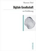 Cover: Digitale Gesellschaft zur Einf&uuml;hrung - Junius